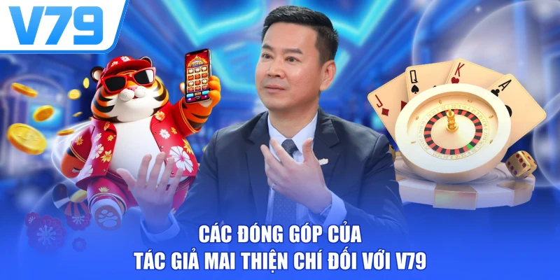 Các đóng góp của tác giả Mai Thiện Chí đối với V79